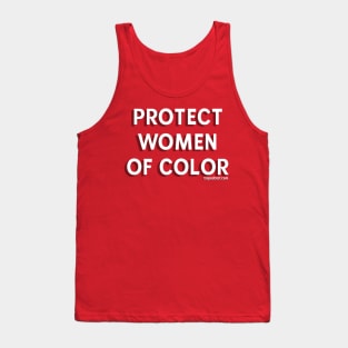 Protect Women Of Color Tank Top